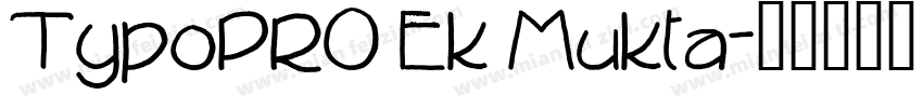TypoPRO Ek Mukta字体转换